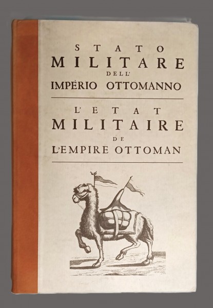 Stato militare dell' Imperio Ottomanno L' etat militaire de L' Empire Ottoman