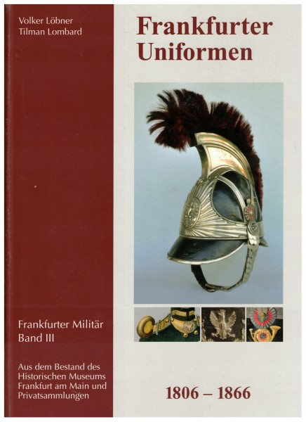 Frankfurter Uniformen 1806 - 1866