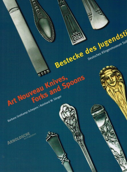 Bestecke des Jugendstils. Art Nouveau Knives, Forks and Spoons