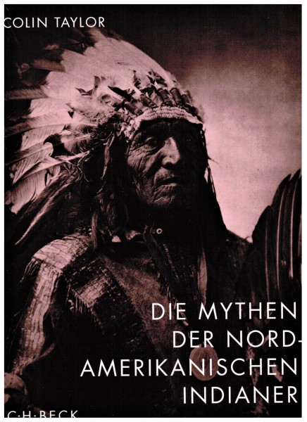 Die Mythen der Nord-Amerikanischen Indianer