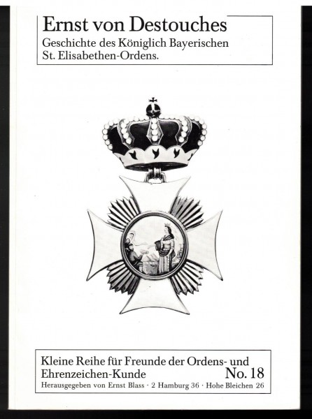 Geschichte des Königlich Bayerischen St. Elisabethen-Ordens