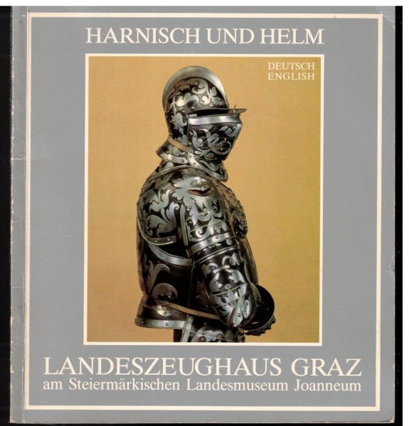 Harnisch und Helm. Landeszeughaus Graz