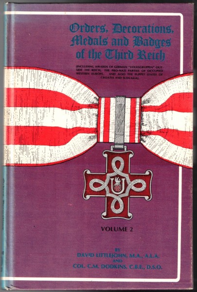 Orders, Decorations, Medals and Badges of the Third Reich Volume 2 Kroatien, Slovakei