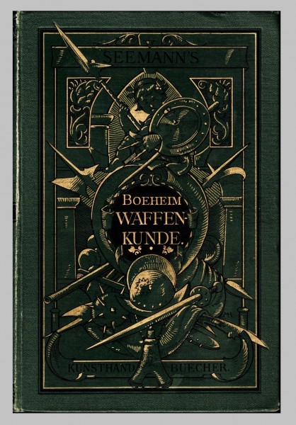 Handbuch der Waffenkunde. Originalausgabe Boeheim von 1890