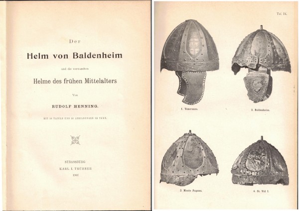 Der Helm von Baldenheim und die verwandten Helme des frühen Mittelalters.