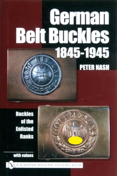 German Belt Buckles 1845-1945: Buckles of the Enlisted Ranks