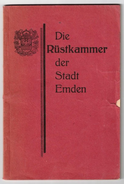 Die Rüstkammer der Stadt Emden