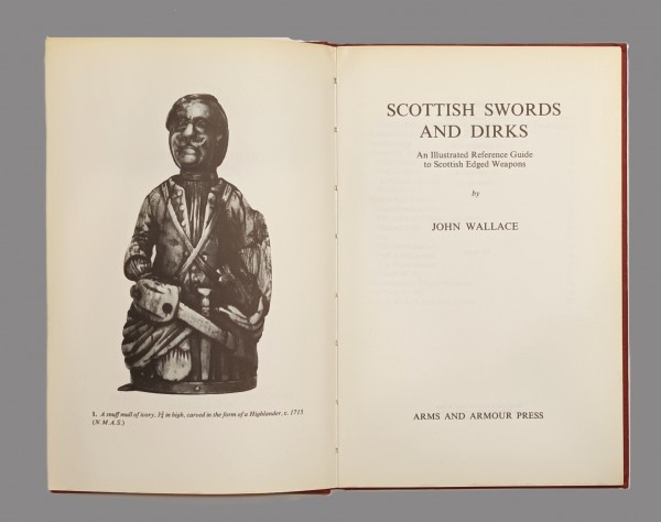 Scottish swords and dirks. An illustrated Reference Guide to Scottish Edged Weapons
