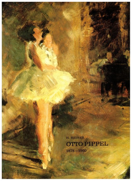 Otto Pippel 1878-1960 - Ein Beitrag zum deutschen Impressionismus