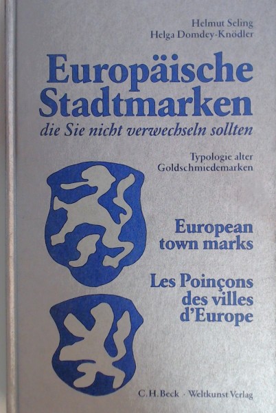 Europäische Stadtmarken - die Sie nicht verwechselen sollten. Typologie alter Goldschiedemarken.