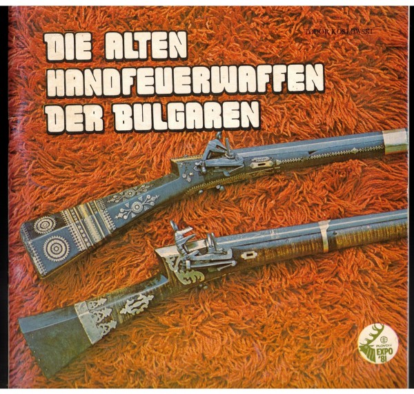 Die alten Handfeuerwaffen der Bulgaren