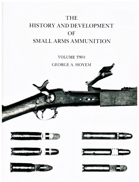 The History and development of small arms ammuniation. Volume Two