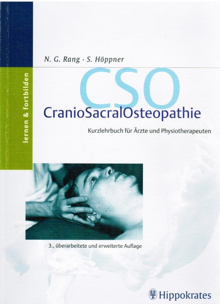 CranioSacralOsteopathie Kurzlehrbuch für Ärzte und Physiotherapeuten