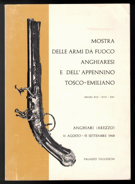 Mostra delle armi da fuoco anghiaresi e dell' Appennino Tosco Emiliano