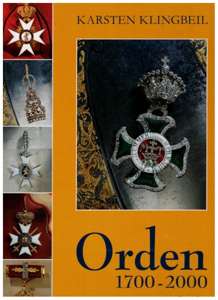 Orden 1700-2000. Band 4. Württemberg Österreich Drittes Reich DDR