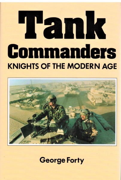 Tank Commanders. Knights of the modern age.