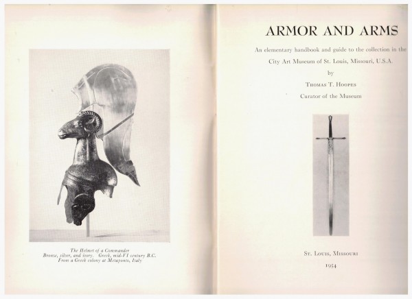 Armor and Arms An Elementary Handbook and Guide ot the collection in the City Art Museum St. Louis