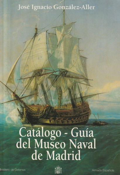 Catalogo - Guia del Museo Naval de Madrid