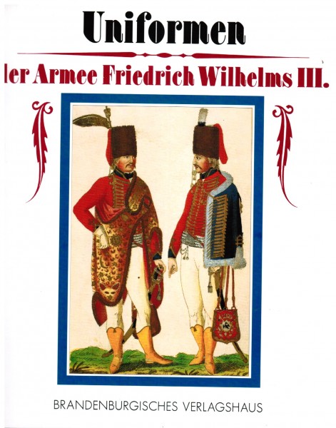 Uniformen der Armee Friedrich Wilhelms III: